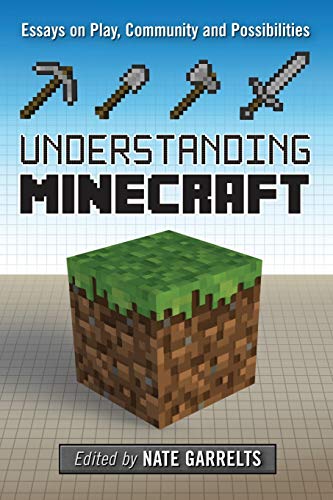 Understanding Minecraft Essays On Play, Community And Possibilities (minedraft) [Paperback]