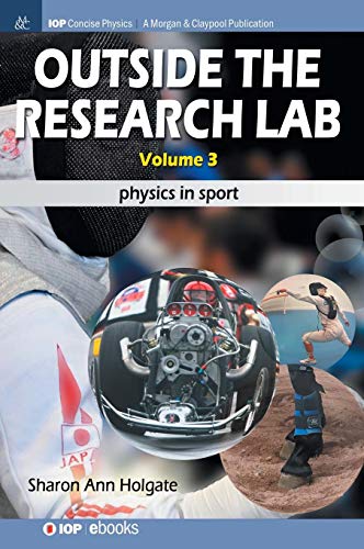 Outside the Research Lab, Volume 3  Physics in Sport [Hardcover]