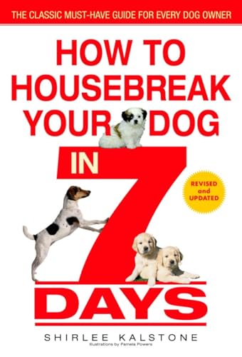 How to Housebreak Your Dog in 7 Days (Revised) [Paperback]