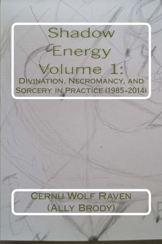 Shado Energy Volume 1 Divination, Necromancy, And Sorcery In Practice (1985-2 [Paperback]