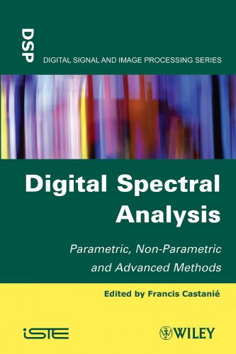 Digital Spectral Analysis: Parametric, Non-Parametric and Advanced Methods [Hardcover]