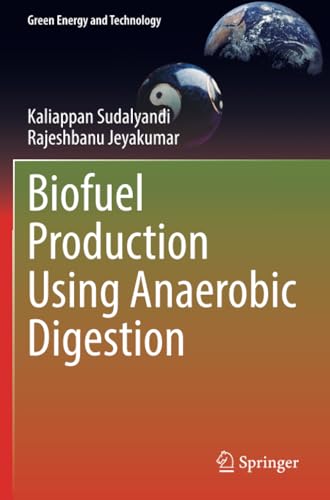 Biofuel Production Using Anaerobic Digestion [Paperback]