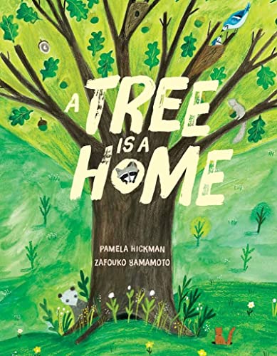 A Tree Is a Home [Hardcover]