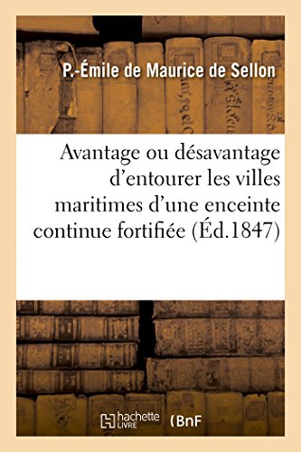 Considrations Sur l'Avantage Ou le dsavantage d'Entourer les Villes Maritimes  [Paperback]