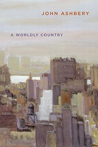 A Worldly Country: New Poems [Paperback]