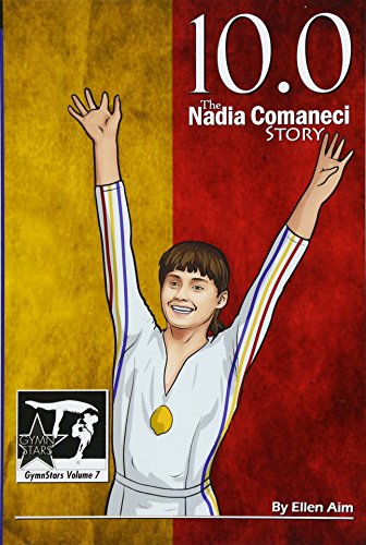 10.0 The Nadia Comaneci Story (gymnstars) (volume 7) [Paperback]