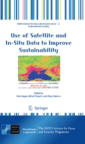 Use of Satellite and In-Situ Data to Improve Sustainability [Hardcover]