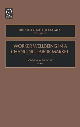 Worker Wellbeing in a Changing Labor Market [Hardcover]