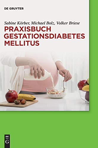 Praxisbuch Gestationsdiabetes Mellitus [Hardcover]