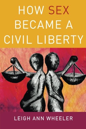 Ho Sex Became a Civil Liberty [Paperback]