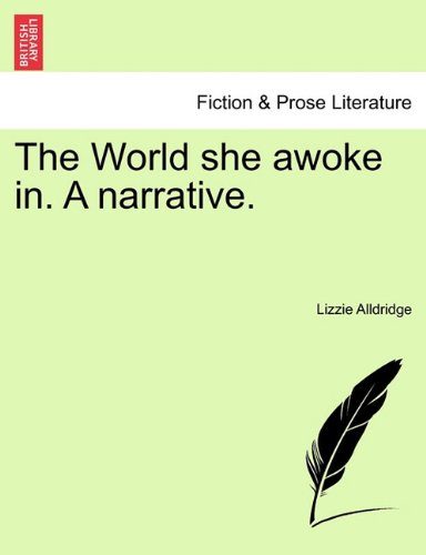 World She Awoke in a Narrative [Paperback]