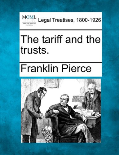 tariff and the Trusts [Paperback]