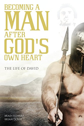 A Man after God's On Heart The Life of David [Paperback]