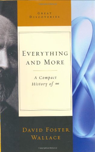 Everything and More A Compact History of Infinity [Hardcover]