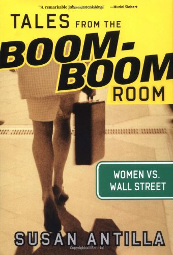 Tales from the Boom-Boom Room Women vs. Wall Street [Hardcover]