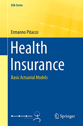 Health Insurance: Basic Actuarial Models [Paperback]