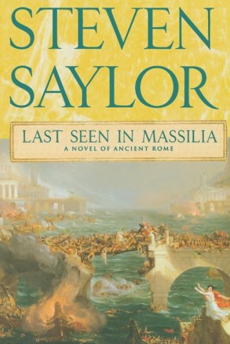 Last Seen in Massilia A Novel of Ancient Rome [Paperback]