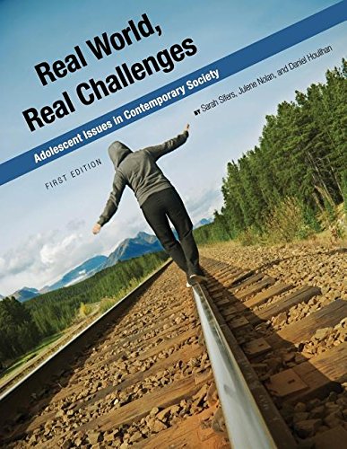 Real World, Real Challenges Adolescent Issues In Contemporary Society [Paperback]