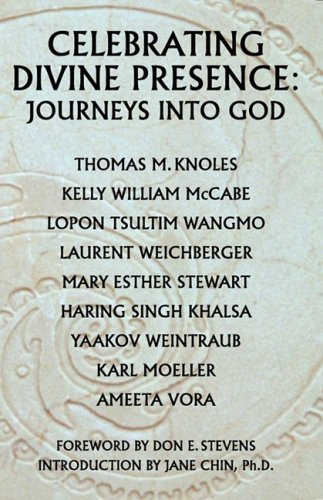 Celebrating Divine Presence Journeys Into God [Paperback]