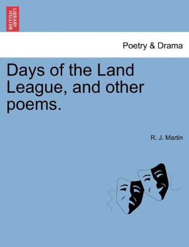 Days of the Land League, and Other Poems [Paperback]