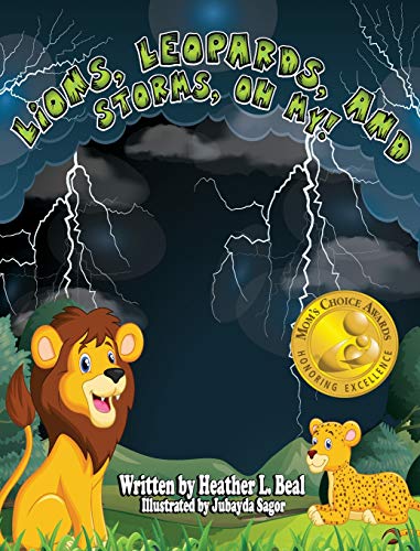 Lions, Leopards, and Storms, Oh My  A Thunderstorm Safety Book [Hardcover]