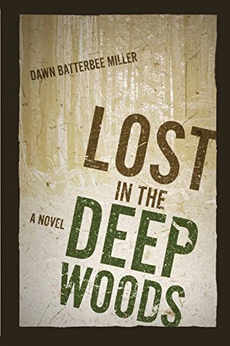 Lost In The Deep Woods [Paperback]