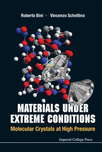 Materials under Extreme Conditions  Molecular Crystals at High Pressure [Hardcover]