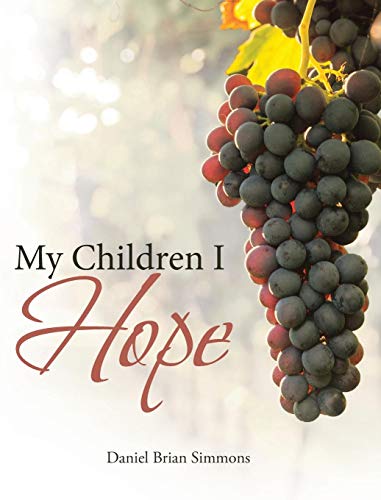 My Children I Hope [Hardcover]