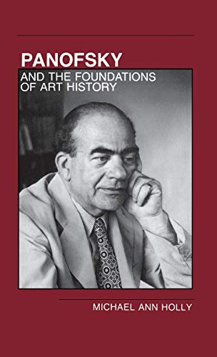 Panofsky and the Foundations of Art History [Hardcover]