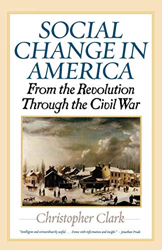 Social Change in America From the Revolution to the Civil War [Paperback]