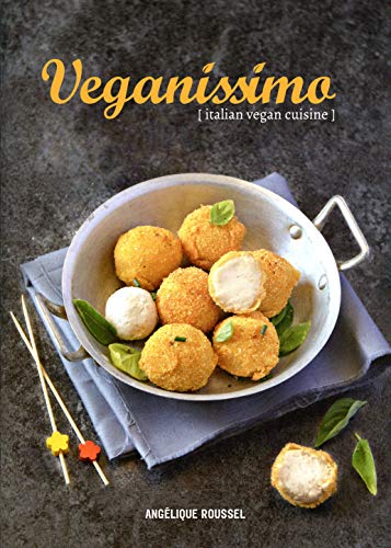 Veganissimo: Italian Vegan Cuisine [Hardcover]