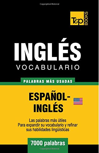 Vocabulario Espaol-Ingls Americano - 7000 Palabras Ms Usadas [Paperback]