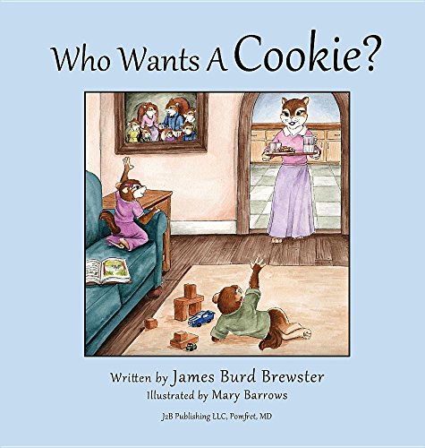 Who Wants A Cookie [Hardcover]