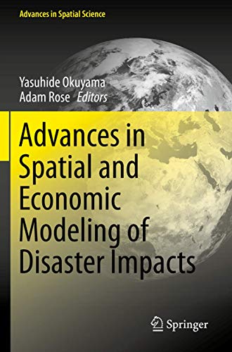 Advances in Spatial and Economic Modeling of Disaster Impacts [Hardcover]