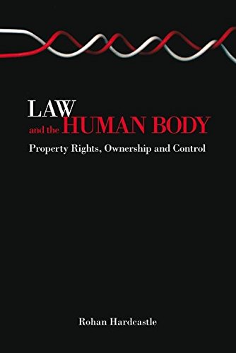 La and the Human Body Property Rights, Onership and Control [Hardcover]