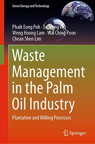 Waste Management in the Palm Oil Industry: Plantation and Milling Processes [Hardcover]