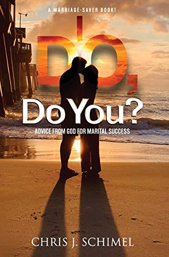 I Do, Do You  Advice From God for Marital Success [Hardcover]