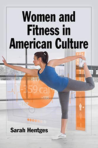 Women and Fitness in American Culture [Paperback]