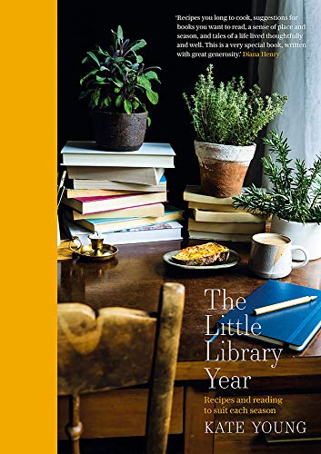 The Little Library Year: Recipes and Reading to Suit Each Season [Hardcover]