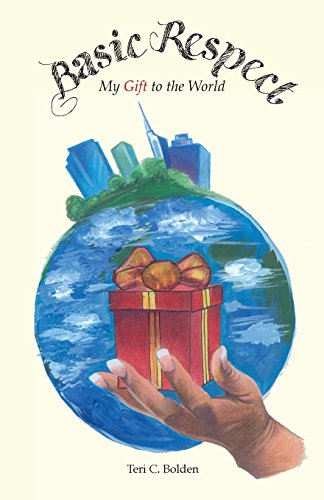 Basic Respect My Gift To The World [Paperback]