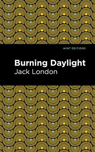 Burning Daylight [Hardcover]