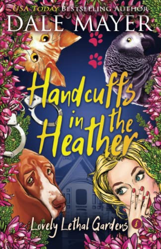 Handcuffs in the Heather [Paperback]