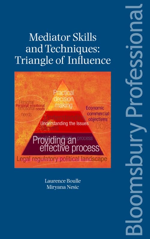 Mediator Skills and Techniques Triangle of Influence [Paperback]