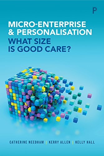 Micro-Enterprise and Personalisation What Size Is Good Care [Paperback]