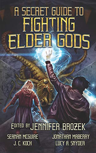 Secret Guide to Fighting Elder Gods [Paperback]