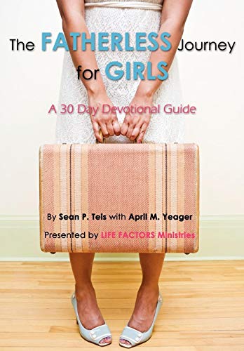 The Fatherless Journey For Girls [Paperback]