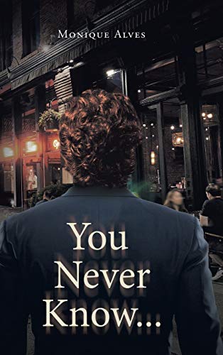 You Never Know... [Hardcover]