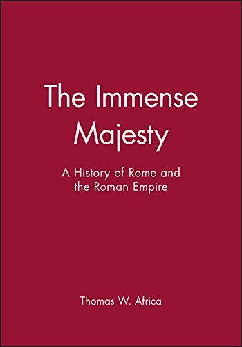 The Immense Majesty: A History of Rome and the Roman Empire [Paperback]