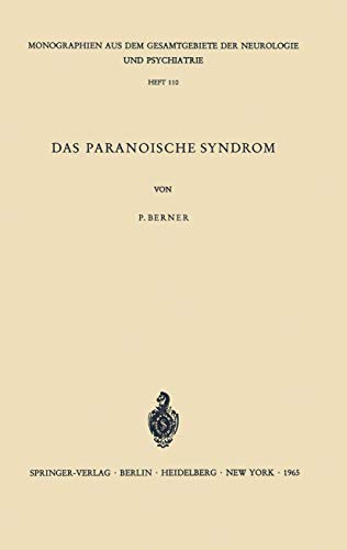 Das Paranoische Syndrom: Klinisch-experimentelle Untersuchungen zum Problem der  [Paperback]