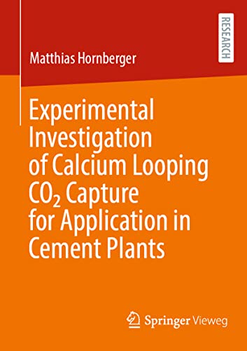 Experimental Investigation of Calcium Looping CO2 Capture for Application in Cem [Paperback]